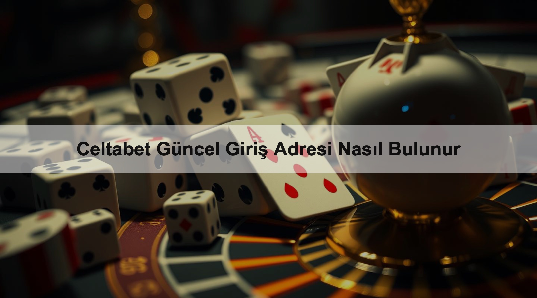 Celtabet Güncel Giriş Adresi Nasıl Bulunur 1 Celtabet Güncel Giriş Adresi Nasıl Bulunur